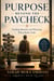 Purpose Beyond the Paycheck