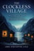 THE CLOCKLESS VILLAGE : A Remote Norwegian Village That Removed Every Clock and Calendar, Forcing German Occupiers into Total Disorientation While Hiding 50 Resistance Fighters