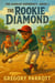 The Rookie Diamond - The Sandlot Supremacy, #1