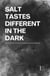 Salt Tastes Different in the Dark: Bilingual Stories in French and English for Advanced Beginners
