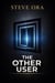 The Other User
