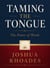 Taming the Tongue — The Power of Words