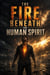 The Fire Beneath the Human Spirit - Motivation Psychology, #4