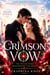 Crimson Vow -The Witch Who Remembered Too Much: A Dark Urban Fantasy Mystery with Vampires, Magic, Secrets, and Forbidden Desire