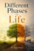 Different Phases Of Life: Understanding major life phases and transitions