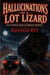 Hallucinations of a Lot Lizard
