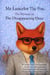 Mr Lancelot The Fox: The Mystery of The Disappearing Deer - The Foxes