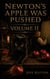 Newton's Apple Was Pushed: Book Two - Newton's Apple Was Pushed, #2