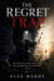 The Regret Trap - Human Optimization Lab