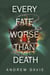 Every Fate Worse Than Death