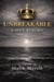 UNBREAKABLE: A Man Reborn