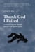 Thank God I Failed: A Lawyer's Suicide Attempt and the Case Against Trying