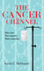 The Cancer Channel: One Year.  Two Cancers.  Three Miracles