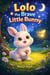 Lolo the Brave Little Bunny