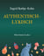 Authentisch-Lyrisch - Mein buntes Leben