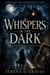 Whispers in the Dark: The Truth Behind a Lost Secret