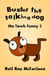 Buster the Talking Dog (Me Tawk Funny 2) - Me Tawk Funny, #2