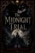 The Midnight Trial