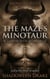 The Maze’s Minotaur: A Labyrinth Romance - Monster Rites, #9