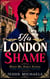 His London Shame: A Pride and Prejudice Variation - When Mr. Darcy Atones, #1