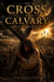 The Cross at Calvary - Biblical fiction, #13