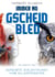 Immer no Gscheid Bled - Da zweite Teu - Gereimte Dialektkunst vom Ollerfeinsten
