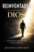 Reinventarse a la manera de DIOS