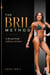 THE BRIL METHOD: A dream body without extremes
