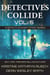 Detectives Collide, Volume 5: Contemporary - Detectives Collide, #5