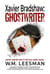 Xavier Bradshaw: Ghostwriter - Xavier Bradshaw Crime Files, #1