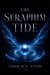 The Seraphim Tide - The Buried Angels Saga