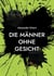 Die Männer ohne Gesicht