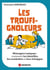 Les troufignoleurs - Comment identifier, combattre et échapper aux managers toxiques