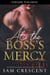 At the Boss's Mercy
