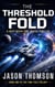 The Threshold Fold: A Deep-Space Time Travel Thriller - The Time Fold Trilogy, #1
