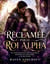 Réclamée par le Roi Alpha: Une romance paranormale sombre de compagnons prédestinés, de royauté cachée et de désir interdit