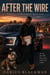 After the Wire Book Five of The Predatory Spouse Series - The Predatory Spouse Series, #5