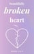 Beautifully Broken Heart