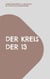 DER KREIS DER 13 - 13 kraftvolle Meditationen für Frauenkreise