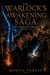 The Warlock's Awakening Saga: The Complete Trilogy (Books 1-3) - The Warlock’s Awakening Saga