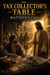 The Tax Collector’s Table - Biblical fiction, #14