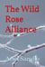 The Wild Rose Alliance