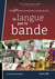 La langue par la bande 28 autres expressions québécoises en bandes dessinées - Volume 2