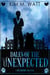 Dales of the Unexpected: a DI Adams Mystery - A DI Adams Mystery, #6