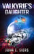 Valkyrie's Daughter - The Lunar Free State, #3
