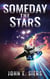 Someday the Stars - The Lunar Free State, #2