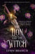 The Lion and The Witch - The Green Witch Trilogy, #3