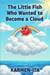 The Little Fish Who Wanted to Become a Cloud