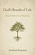 God’s Breath of Life: Nature Devotions - The wonders of nature, #3