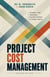 Project Cost Management - Second Edition